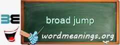 WordMeaning blackboard for broad jump